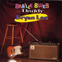 Lee, Bryan - Braille Blues Daddy
