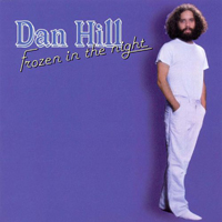 Dan Hill - Frozen In The Night (LP)