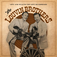 Louvin Brothers - Love & Wealth: The Lost Recordings (CD 1)