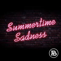 Pitch Bend - SummerTime Sadness (Single)
