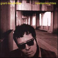 Grant Lee Phillips - Nineteeneighties