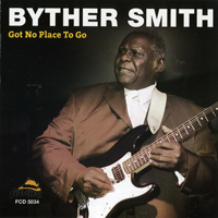 Smith, Byther - Got No Place To Go