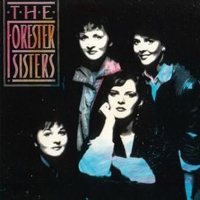 Forester Sisters - The Forester Sisters