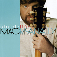 Mac McAnally - Simple Life