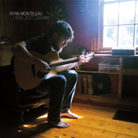 Montbleau, Ryan - I Was Just Leaving