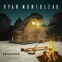 Montbleau, Ryan - Woodstock Sessions