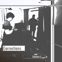 Corrections (GBR, London) - Idolatry