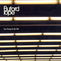 Buford Pope - Too Young Too Be Old