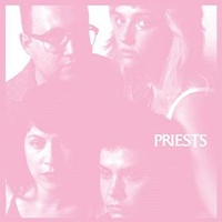Priests (USA) - Nothing Feels Natural