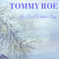 Roe, Tommy - It's Now Winter's Day (Single, Reissue 2017)