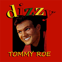 Roe, Tommy - Dizzy (Reissue 2014)