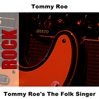 Roe, Tommy - Tommy Roe's The Folk Singer (EP, Reissue 2006)