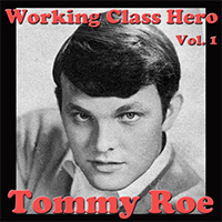 Roe, Tommy - Working Class Hero, Vol. 1