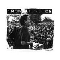 Iron Justice - Manufacture Of Consent