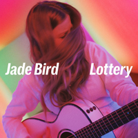 Bird, Jade - Lottery (Single)