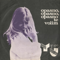 YU Grupa - Opasno (Single)
