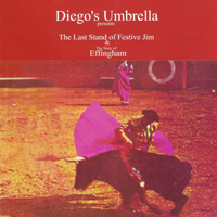 Diego's Umbrella - The Last Stand Of Festive Jim & The Story of Effingham
