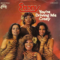 Ebony - You're Driving Me Crazy (7'' Single)