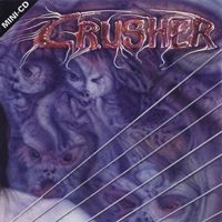 Crusher (FRA) - Act II: Undermine!