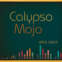 Cagle, Greg - Calypso Mojo