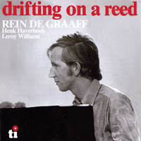Graaff, Rein - Rein De Graaff Trio - Drifting On A Reed (LP)