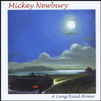Newbury, Mickey - A Long Road Home