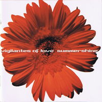 Vigilantes of Love - Summershine