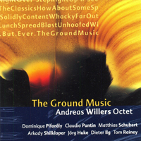 Willers, Andreas - Andreas Willers Octet - The Ground Music