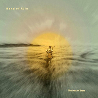 Band of Rain - The Dust Of Stars