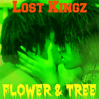 Lost Kingz - Flower & Tree (Single)