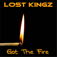 Lost Kingz - Got the Fire (Single)