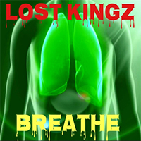Lost Kingz - Breathe (Single)