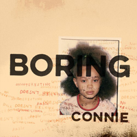Constance, Connie  - Boring Connie [EP]