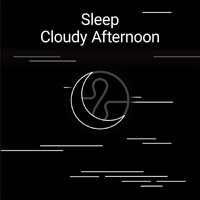 Endel - Sleep: Cloudy Afternoon