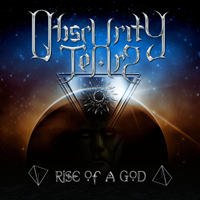 Obscurity Tears - Rise Of A God (2018 remastered)