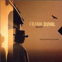 Frank Duval - Spuren: Songs & Sounds (CD 1)