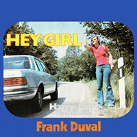 Frank Duval - Hey Girl  (Single)