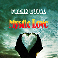 Frank Duval - Mystic Love (Single)