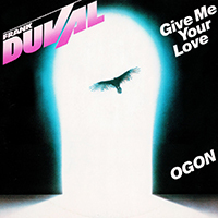Frank Duval - Give Me Your Love / Ogon (Single)