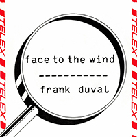 Frank Duval - Face To The Wind (Single)