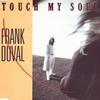 Frank Duval - Touch My Soul (Single)