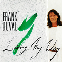 Frank Duval - Living My Way (Remaster Single)