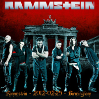 Rammstein - LG Arena, Birmingham - February 25, 2012 (CD 1)