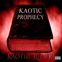 Kaotic Klique - Kaotic Prophecy