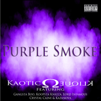 Kaotic Klique - Purple Smoke