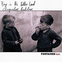 Fontaines D.C. - Chequeless Reckless / Boys in the Better Land (Single)