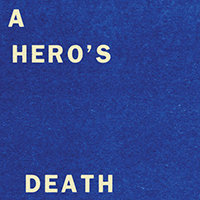 Fontaines D.C. - A Hero's Death (Single)