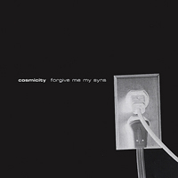 Cosmicity - Forgive Me My Syns (Limited Edition)