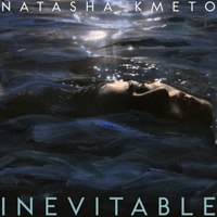 Kmeto, Natasha - Inevitable