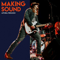 Ferguson, Mitchell - Making Sound (EP)